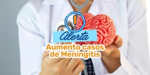 Alerta en aumentos de casos de meningitis