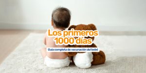 Los primeros 1000 días del bebé